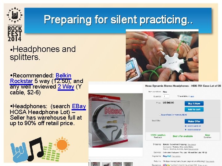 Preparing for silent practicing. . Headphones splitters. and Recommended: Belkin Rockstar 5 way (12.