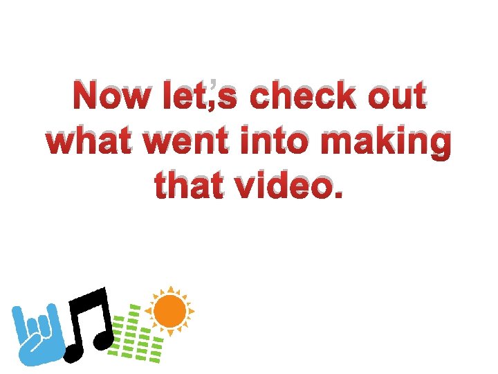 Now let’s check out what went into making that video. 