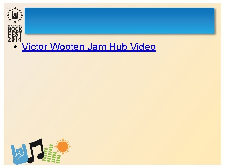  • Victor Wooten Jam Hub Video 