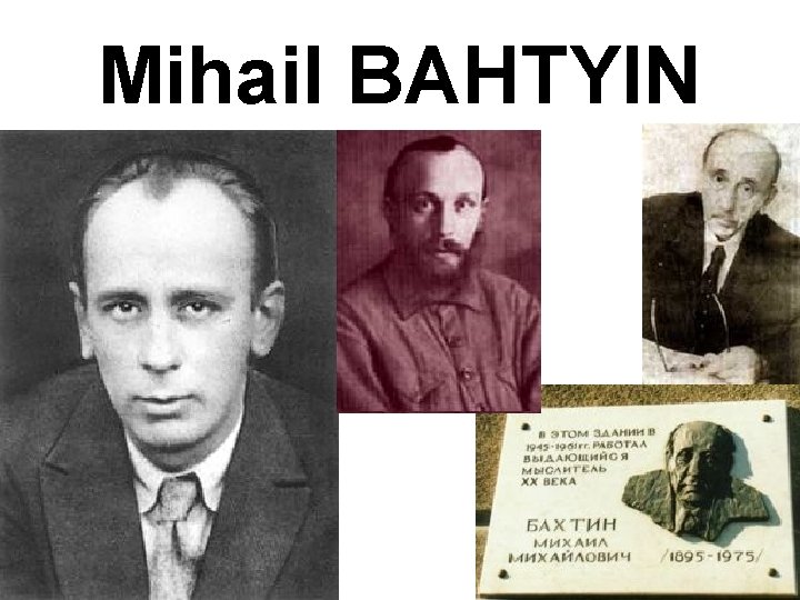 Mihail BAHTYIN 