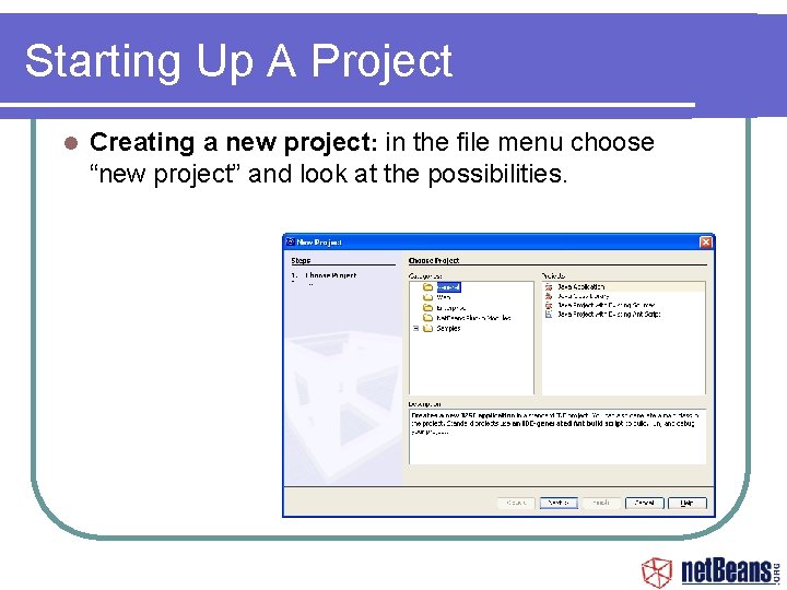 Starting Up A Project Creating a new project: in the file menu choose “new