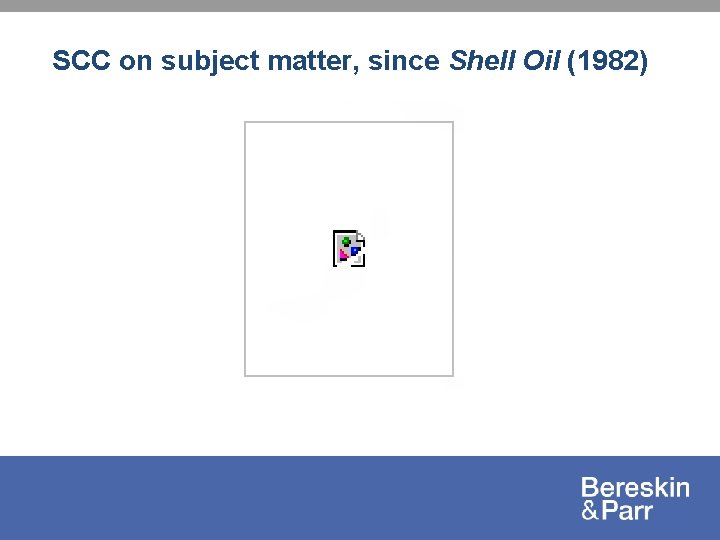 SCC on subject matter, since Shell Oil (1982) 