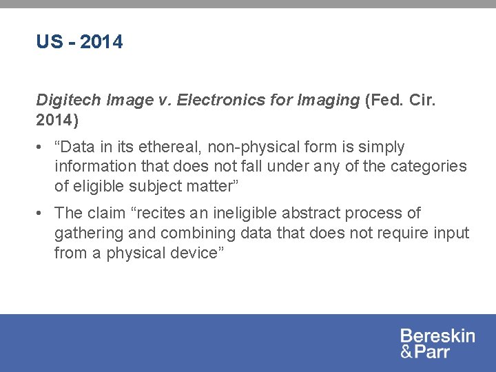 US - 2014 Digitech Image v. Electronics for Imaging (Fed. Cir. 2014) • “Data