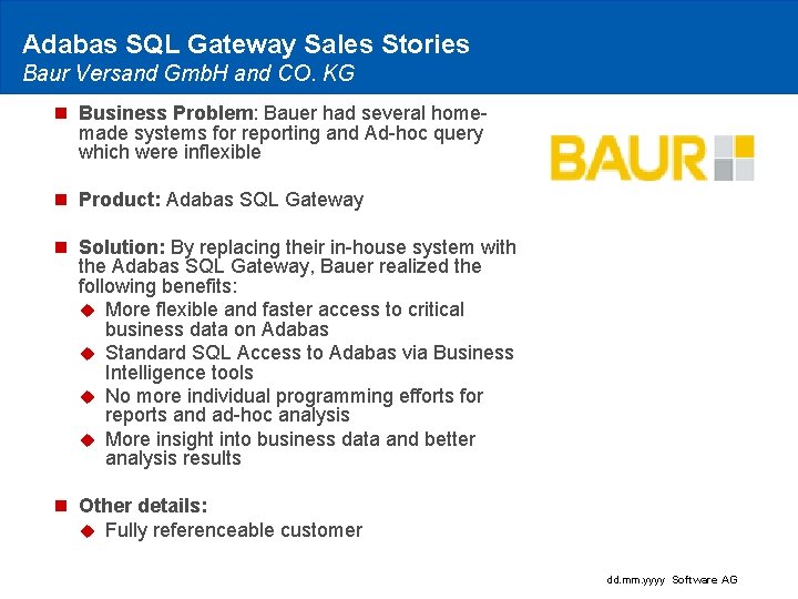 Adabas SQL Gateway Sales Stories Baur Versand Gmb. H and CO. KG n Business