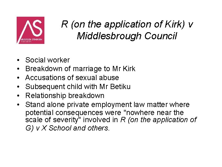 R (on the application of Kirk) v Middlesbrough Council • • • Social worker