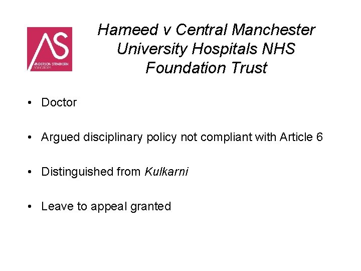Hameed v Central Manchester University Hospitals NHS Foundation Trust • Doctor • Argued disciplinary