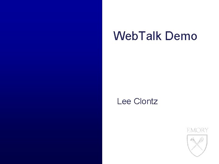 Web. Talk Demo Lee Clontz 