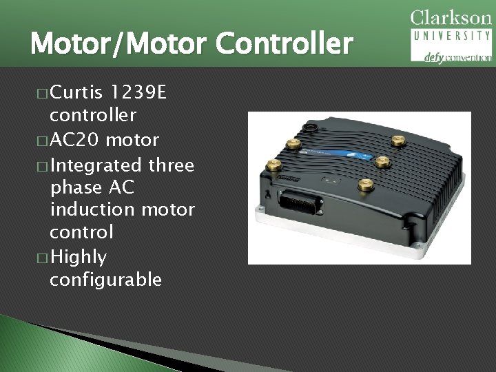 Motor/Motor Controller � Curtis 1239 E controller � AC 20 motor � Integrated three