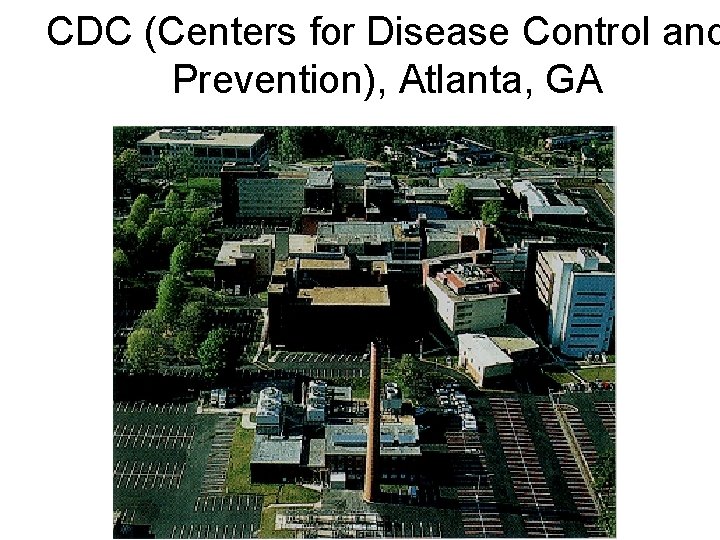 CDC (Centers for Disease Control and Prevention), Atlanta, GA 