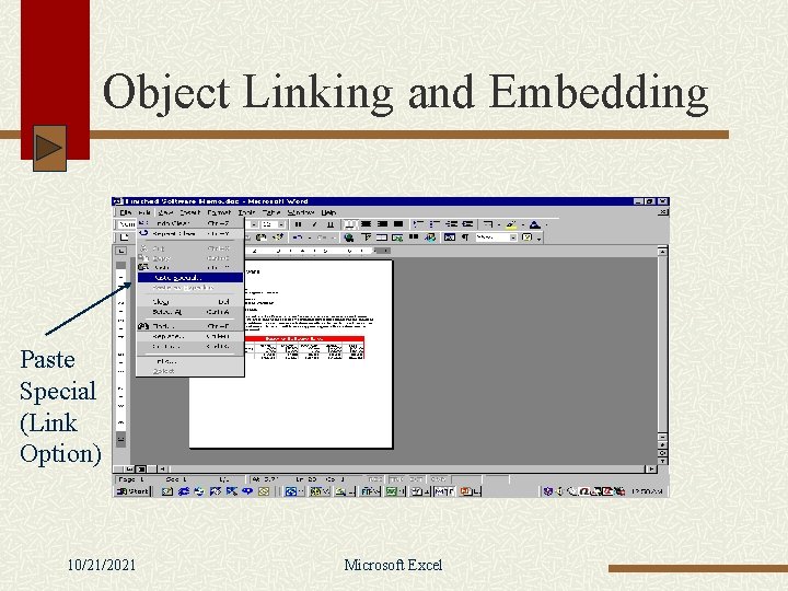 Object Linking and Embedding Paste Special (Link Option) 10/21/2021 Microsoft Excel 