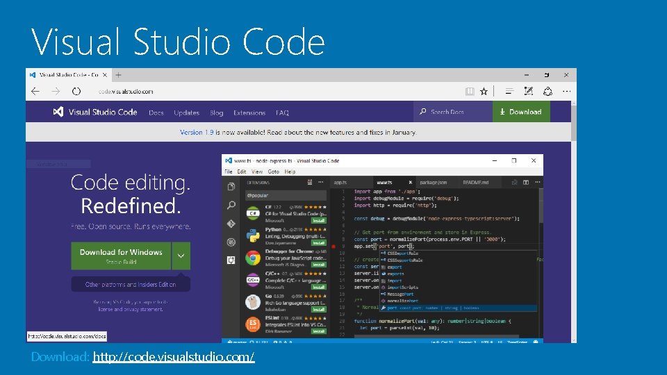 Visual Studio Code Download: http: //code. visualstudio. com/ 