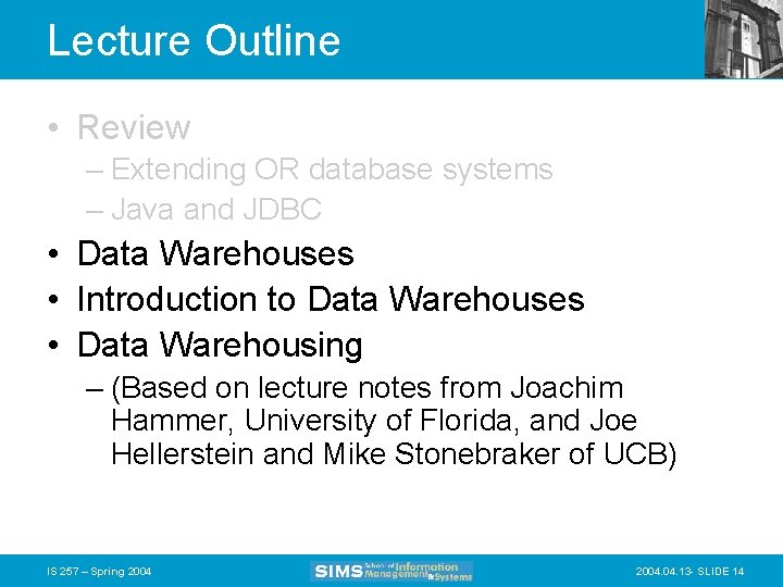 Lecture Outline • Review – Extending OR database systems – Java and JDBC •