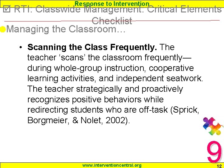 Response to Intervention RTI: Classwide Management: Critical Elements Checklist Managing the Classroom… • Scanning