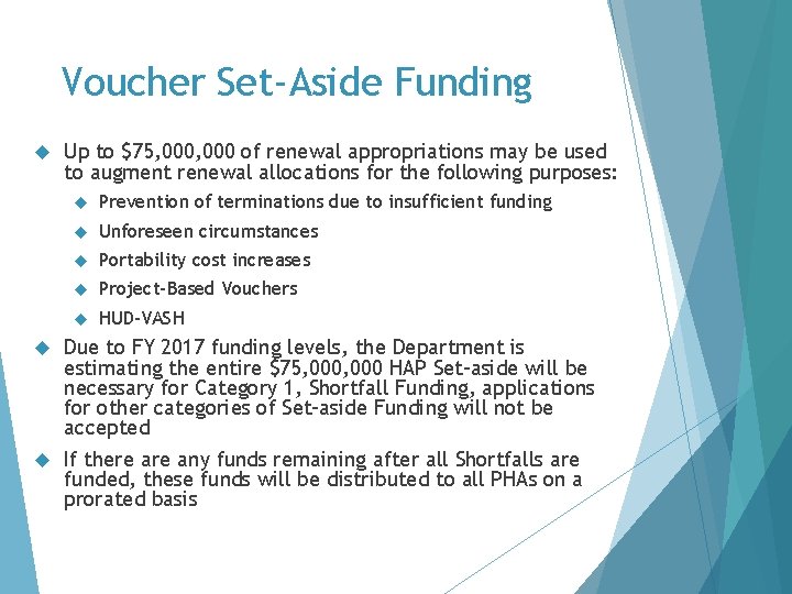 Voucher Set-Aside Funding Up to $75, 000 of renewal appropriations may be used to