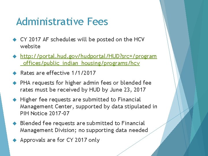 Administrative Fees CY 2017 AF schedules will be posted on the HCV website http: