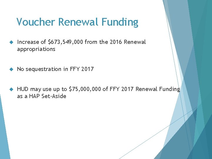 Voucher Renewal Funding Increase of $673, 549, 000 from the 2016 Renewal appropriations No