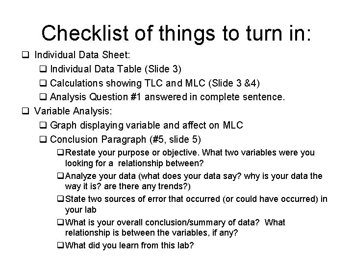 Checklist of things to turn in: q Individual Data Sheet: q Individual Data Table