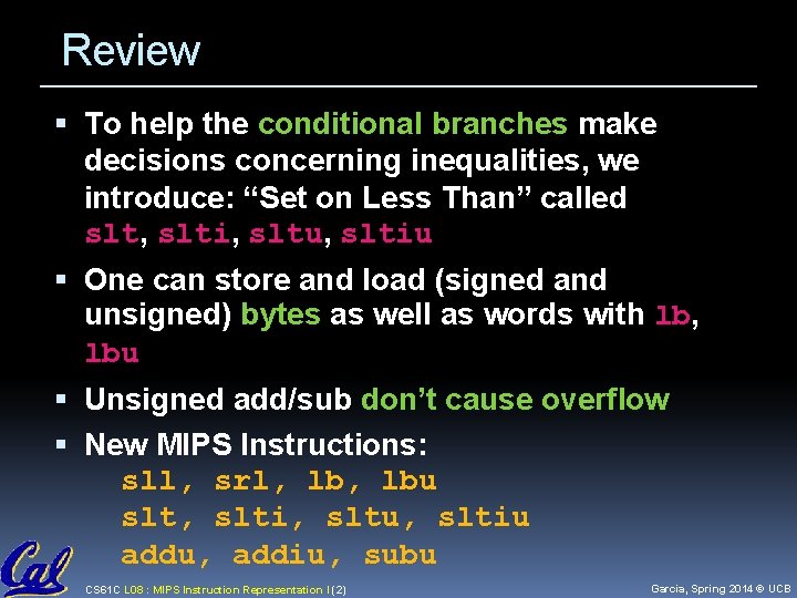Review To help the conditional branches make decisions concerning inequalities, we introduce: “Set on