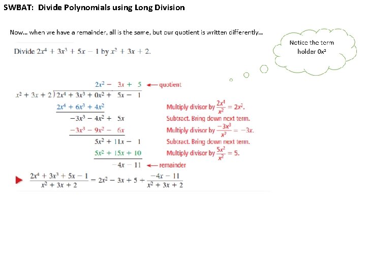 SWBAT: Divide Polynomials using Long Division 