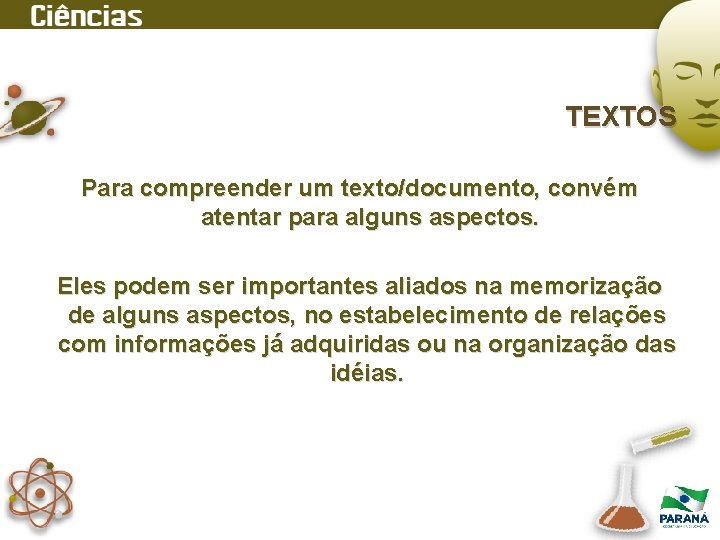 TEXTOS Para compreender um texto/documento, convém atentar para alguns aspectos. Eles podem ser importantes