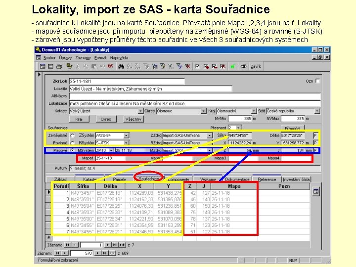 Lokality, import ze SAS - karta Souřadnice - souřadnice k Lokalitě jsou na kartě