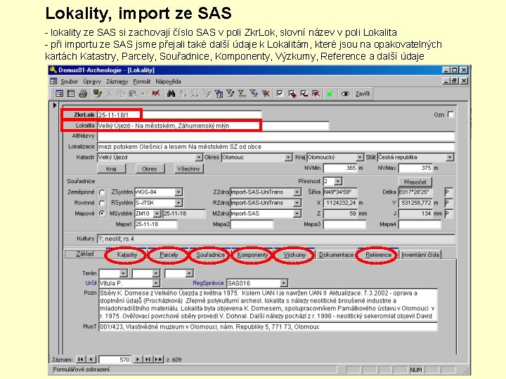 Lokality, import ze SAS - lokality ze SAS si zachovají číslo SAS v poli