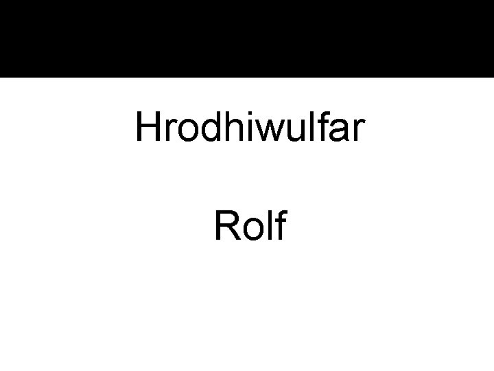 Hrodhiwulfar Rolf 