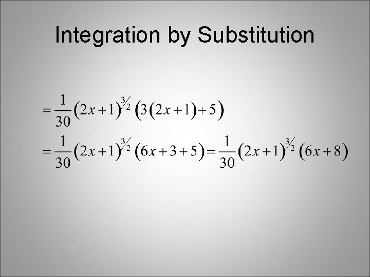 Integration by Substitution Integration by Substitution