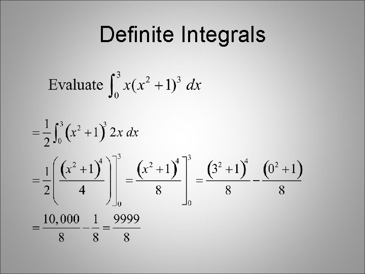 Definite Integrals Definite Integrals