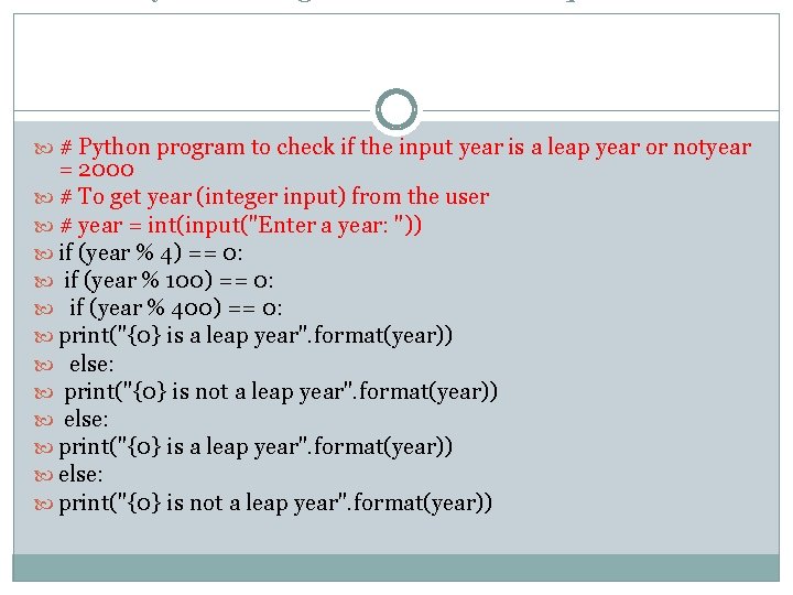  # Python program to check if the input year is a leap year