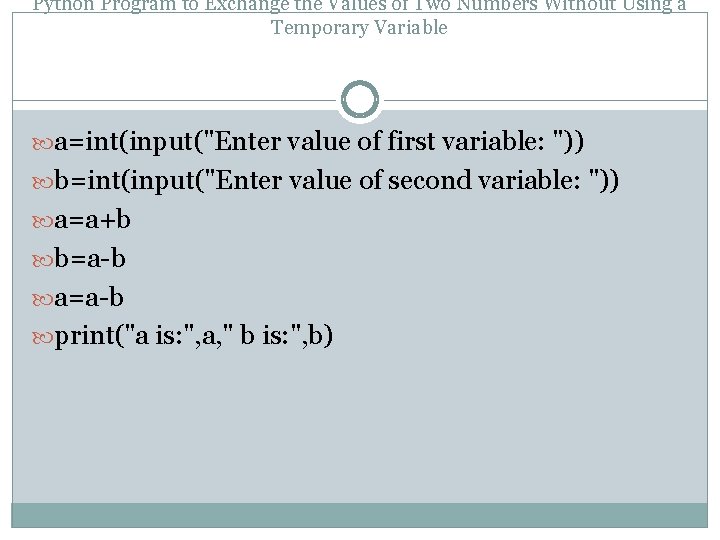 Python Program to Exchange the Values of Two Numbers Without Using a Temporary Variable