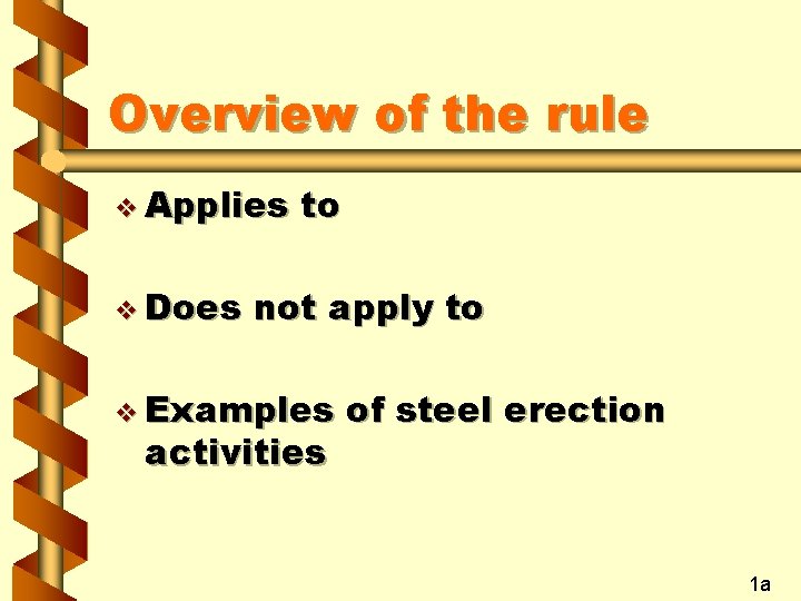 Overview of the rule v Applies v Does to not apply to v Examples