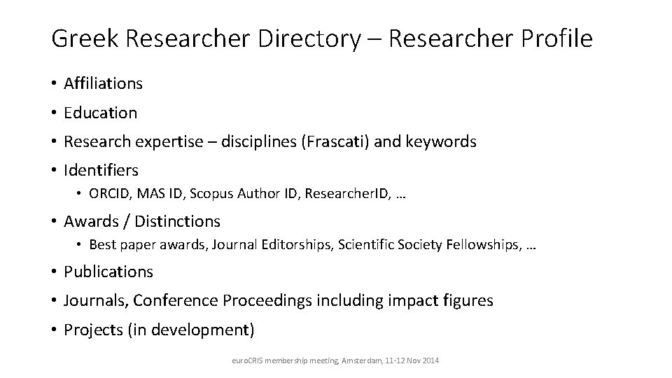 Greek Researcher Directory – Researcher Profile • Affiliations • Education • Research expertise –