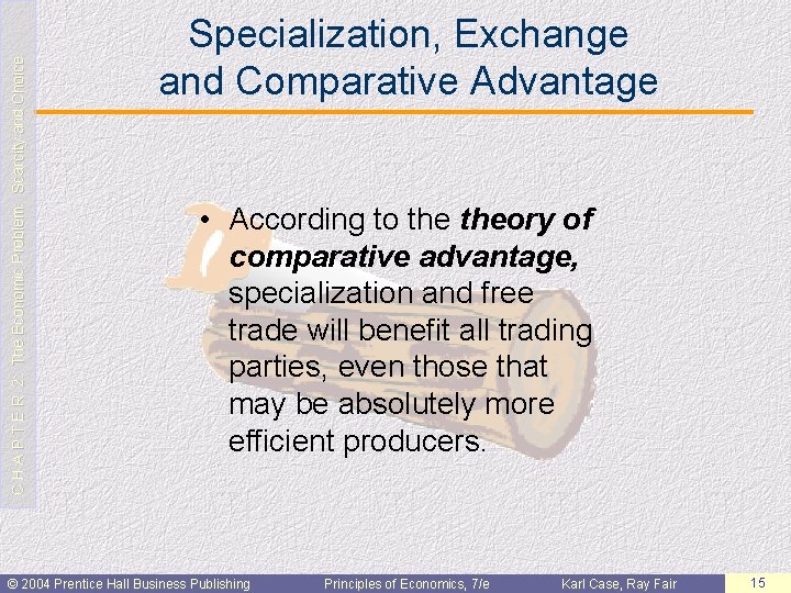 C H A P T E R 2: The Economic Problem: Scarcity and Choice