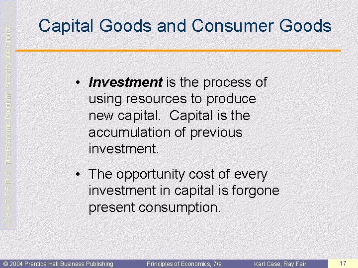 C H A P T E R 2: The Economic Problem: Scarcity and Choice