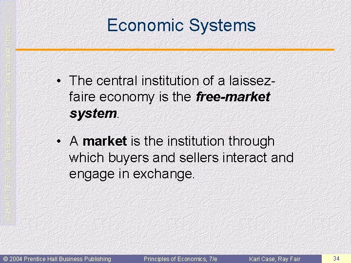 C H A P T E R 2: The Economic Problem: Scarcity and Choice