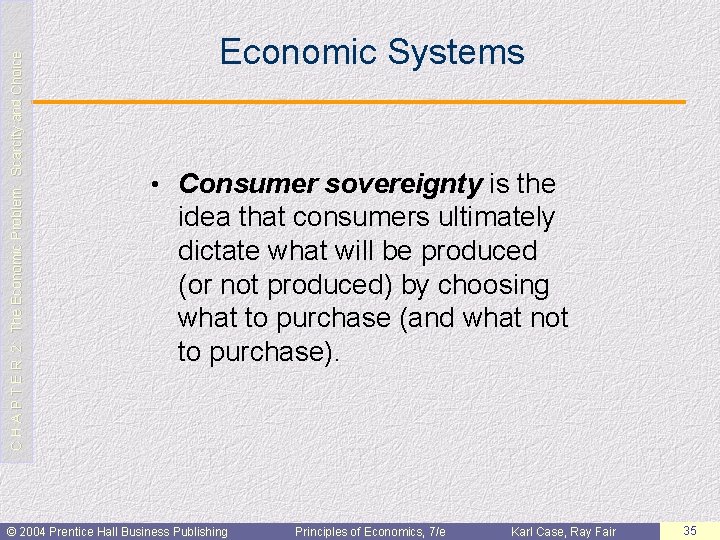 C H A P T E R 2: The Economic Problem: Scarcity and Choice