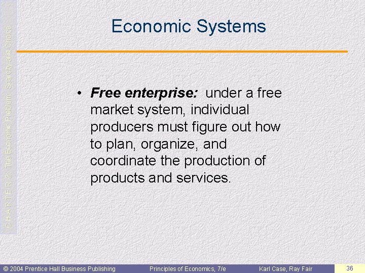 C H A P T E R 2: The Economic Problem: Scarcity and Choice