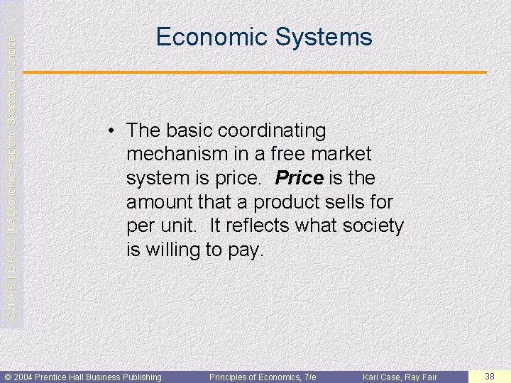 C H A P T E R 2: The Economic Problem: Scarcity and Choice