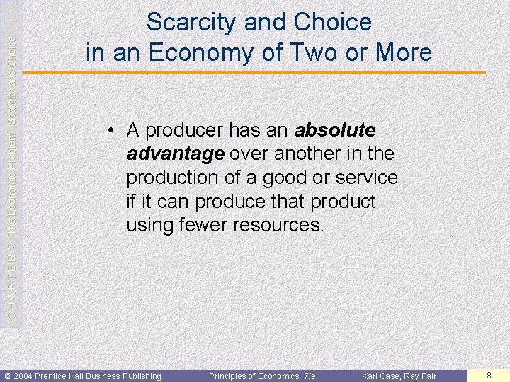 C H A P T E R 2: The Economic Problem: Scarcity and Choice