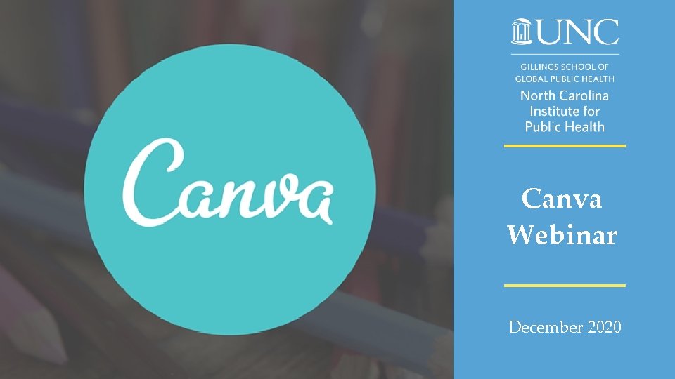 Canva Webinar December 2020 Canva Webinar December 2020