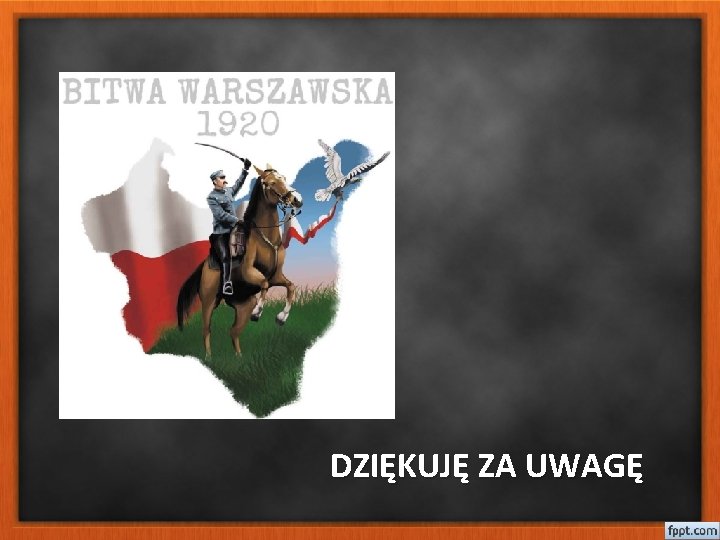 DZIĘKUJĘ ZA UWAGĘ 