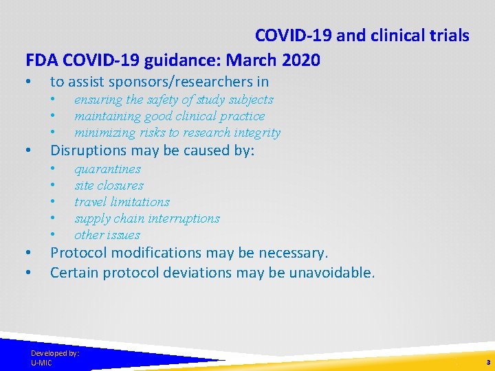 COVID-19 and clinical trials FDA COVID-19 guidance: March 2020 • • to assist sponsors/researchers
