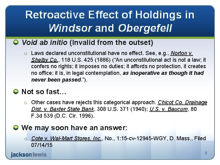 Retroactive Effect of Holdings in Windsor and Obergefell Void ab initio (Invalid from the