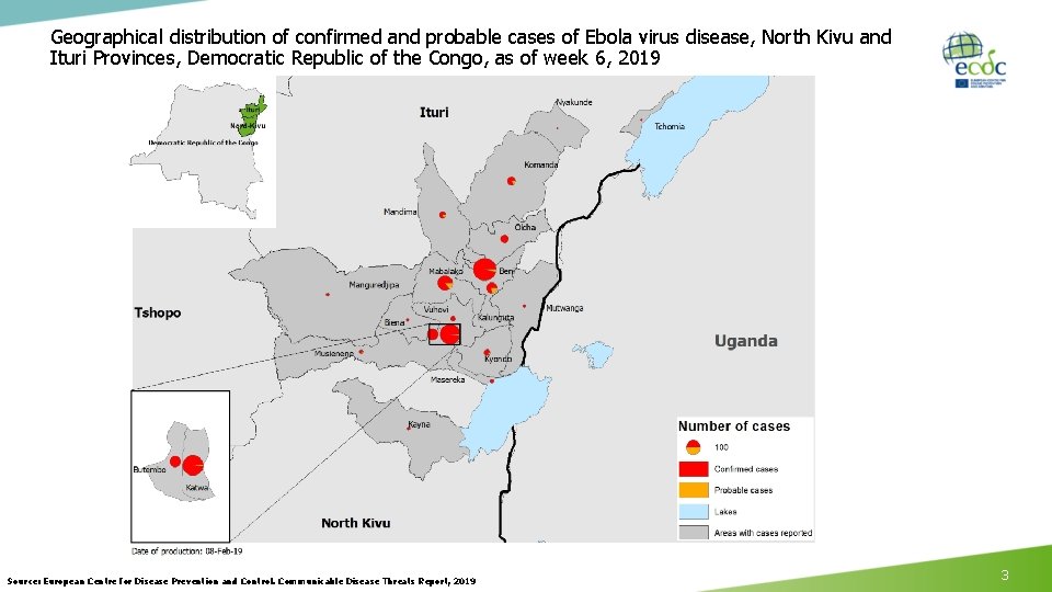Geographical distribution of confirmed and probable cases of Ebola virus disease, North Kivu and Geographical distribution of confirmed and probable cases of Ebola virus disease, North Kivu and