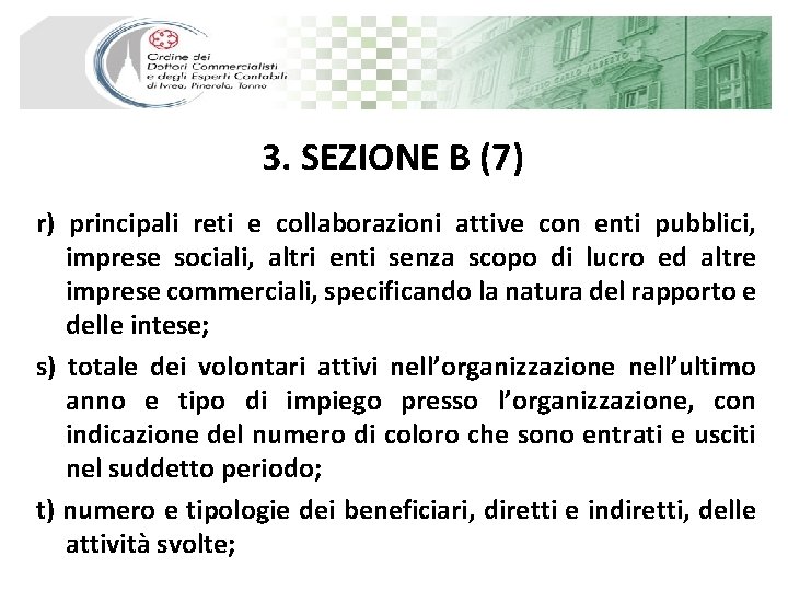 3. SEZIONE B (7) r) principali reti e collaborazioni attive con enti pubblici, imprese