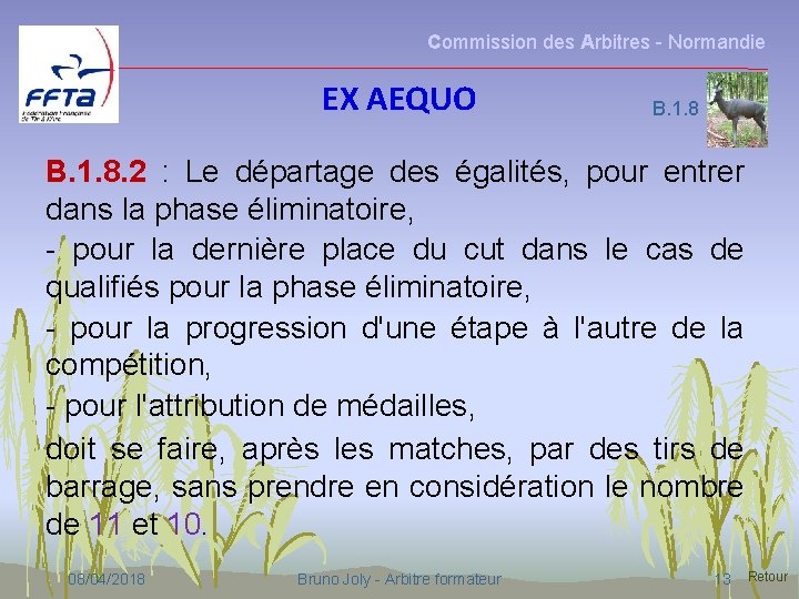 Commission des Arbitres - Normandie EX AEQUO B. 1. 8. 2 : Le départage