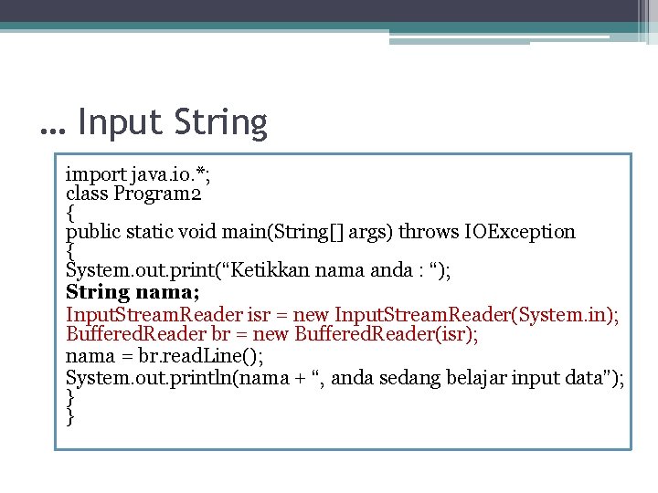 … Input String import java. io. *; class Program 2 { public static void … Input String import java. io. *; class Program 2 { public static void