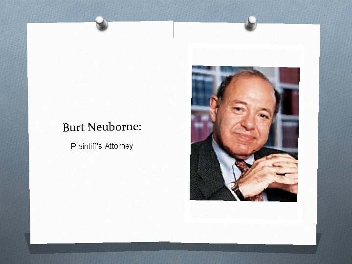 Burt Neuborne: Plaintiff’s Attorney 