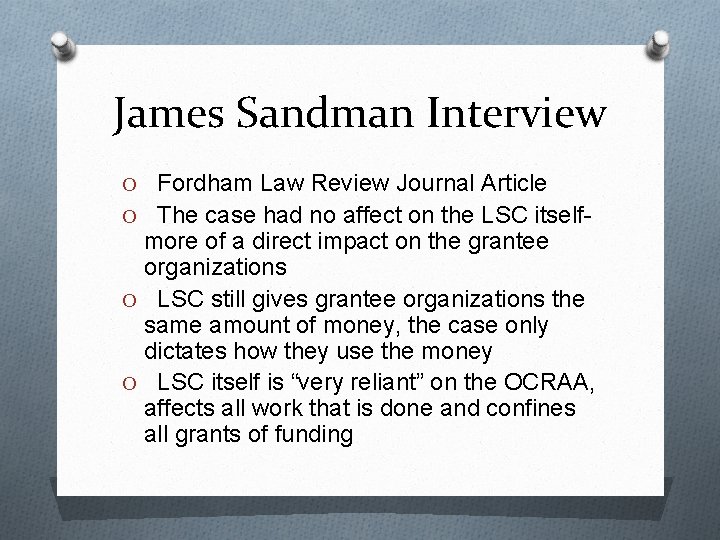 James Sandman Interview O Fordham Law Review Journal Article O The case had no